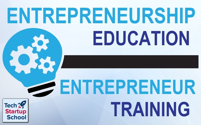 Tech Startup School | Entrepreneurship Education and Training Service