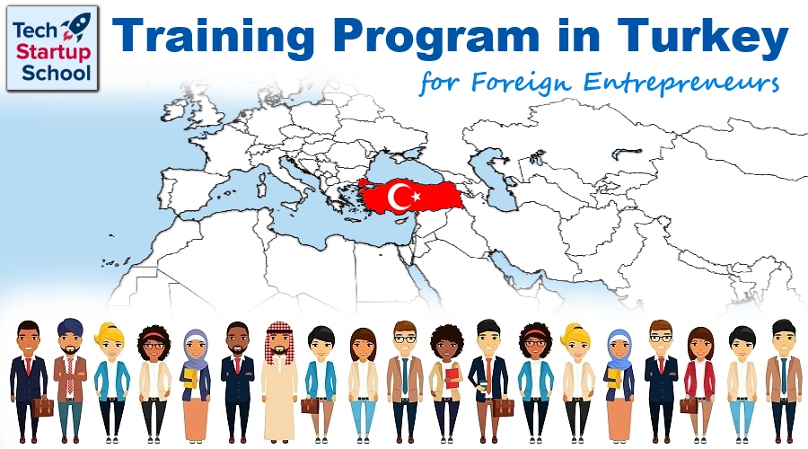 Tech Startup School | Yabancı Girişimciler için Türkiye’de Eğitim Programı